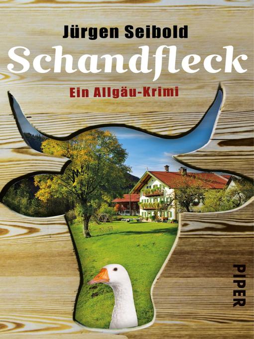 Title details for Schandfleck by Jürgen Seibold - Available